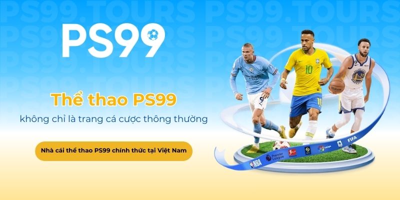 Thể thao PS99 không chỉ là trang cá cược thông thường